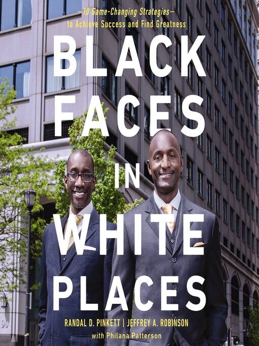 Title details for Black Faces in White Places by Randal D.  Pinkett - Available
